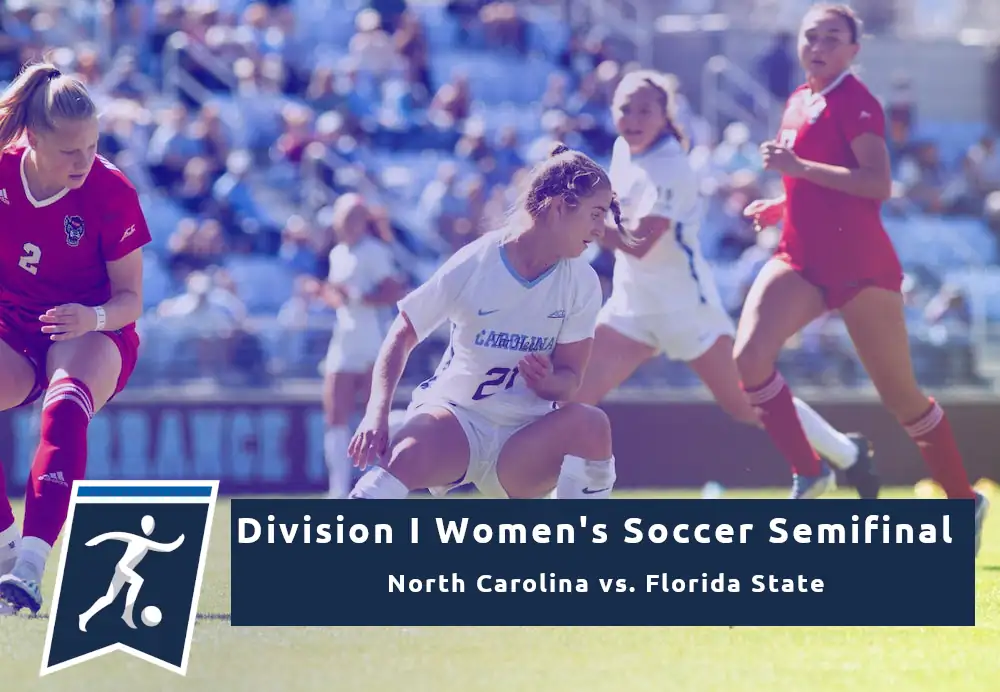 Division I Women Soccer Semifinal: North Carolina Tar Heels vs Florida St. Seminoles featured image