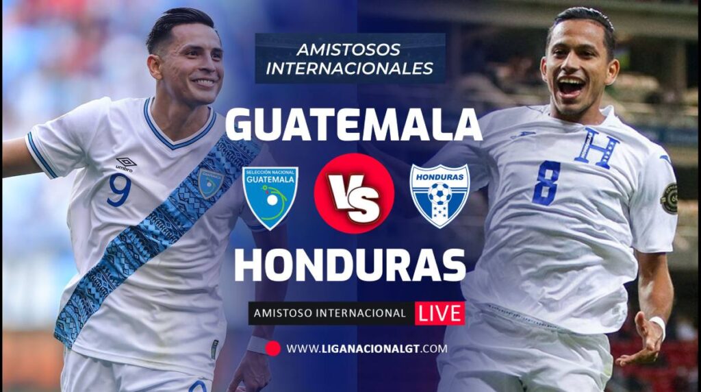 Guatemala vs Honduras LIVE