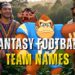 fantasy football team names 2025
